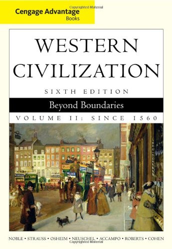 2: Cengage Advantage Books: Western Civilization: Beyond Boundaries, Volume II