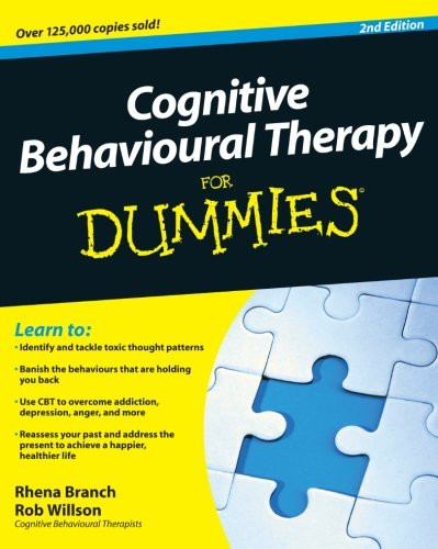 Cognitive Behavioural Therapy For Dummies
