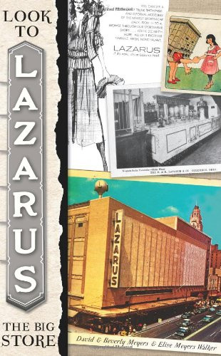 Look to Lazarus: The Big Store (Landmarks)