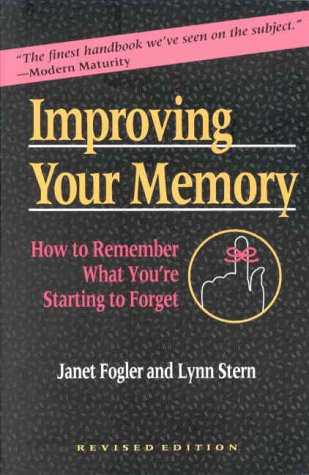 Improving Your Memory: How to Remember What You're Starting to Forget