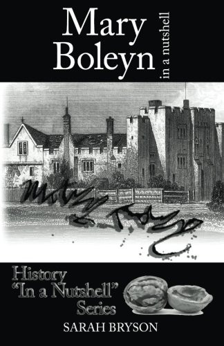Mary Boleyn: In a Nutshell