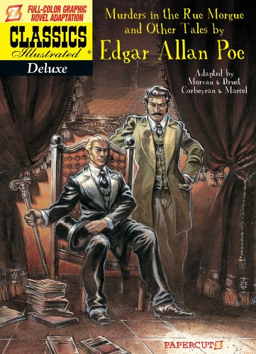 Classics Illustrated Deluxe #10: The Murders in the Rue Morgue, and Other Tales (Classics Illustrated Deluxe Graphic Nove)