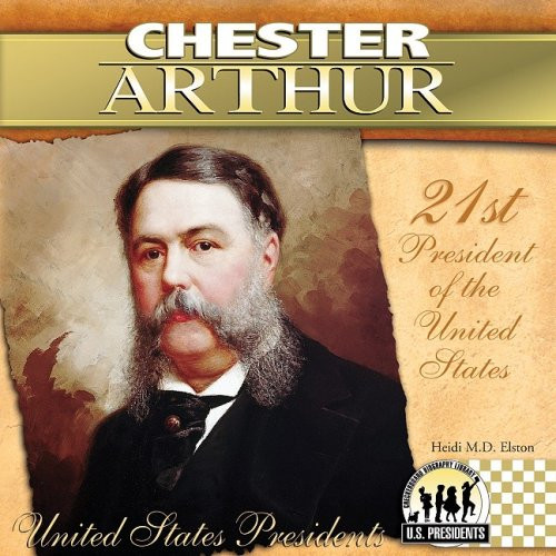 Chester Arthur (The United States Presidents)
