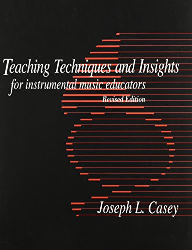 Teaching Techniques and Insight for Instrumental Music Educators/G3723