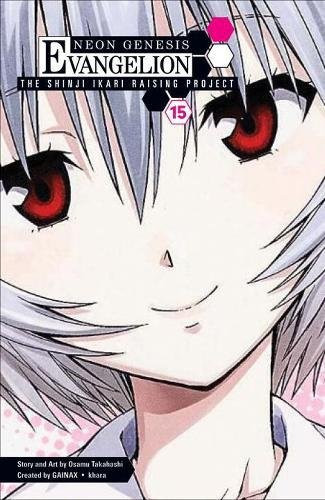 Neon Genesis Evangelion: The Shinji Ikari Raising Project Volume 15 (Neon Genesis Evangelion (ADV) (Graphic Novels))