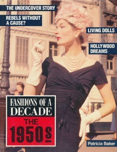 Fashions of a Decade: The 1950s