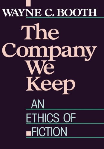The Company We Keep: An Ethics of Fiction