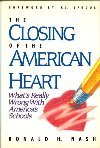 The Closing of the American Heart: What's Really Wrong With America's Schools