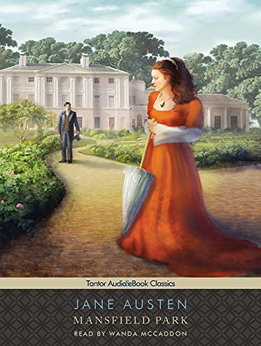 Mansfield Park (Tantor Unabridged Classics)