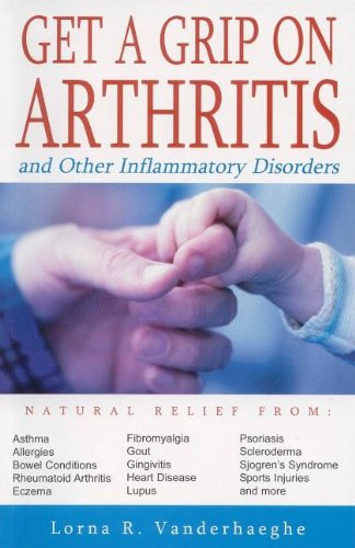 Get a Grip on Arthritis and Other Inflammatory Disorders