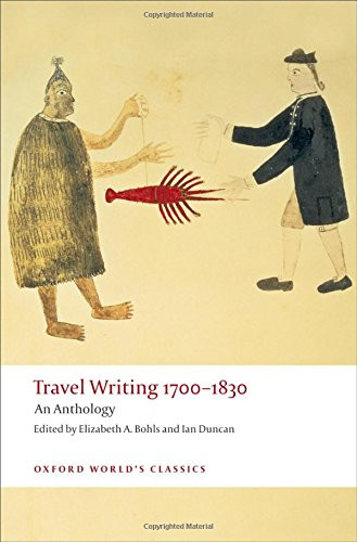Travel Writing 1700-1830: An Anthology (Oxford World's Classics)