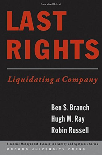 Last Rights: Liquidating a Company (Financial Management Association Survey and Synthesis)