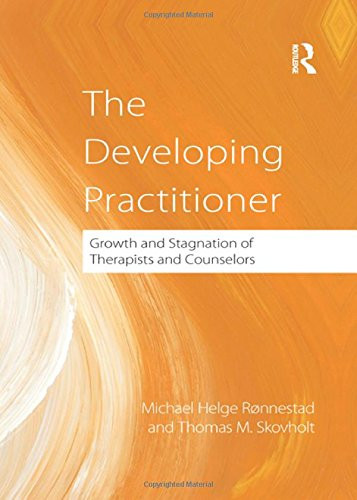 The Developing Practitioner: Growth and Stagnation of Therapists and Counselors