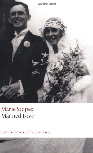 Married Love (Oxford World's Classics)