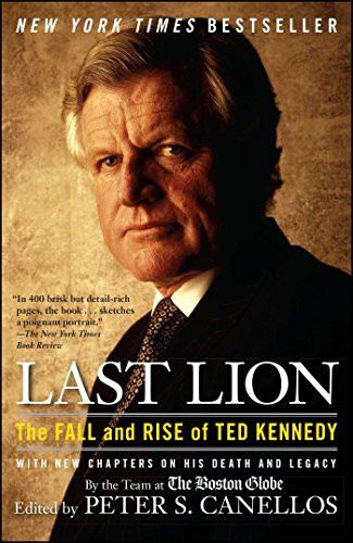 Last Lion: The Fall and Rise of Ted Kennedy