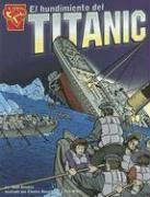 El hundimiento del Titanic (Historia Grficas) (Spanish Edition)
