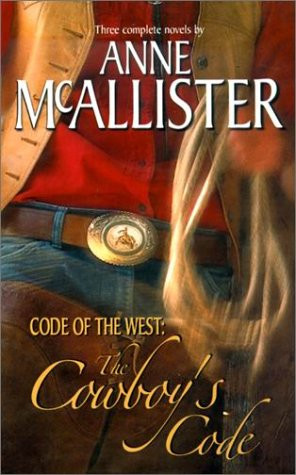 The Cowboy's Code (Code Of The West: ) (By Request 3's)
