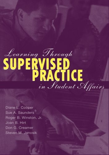 Learning Through Supervised Practice in Student Affairs