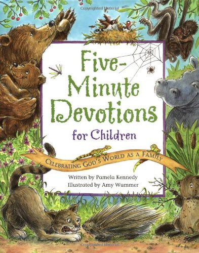 Five-Minute Devotions for Children: Celebrating God's World as a Family