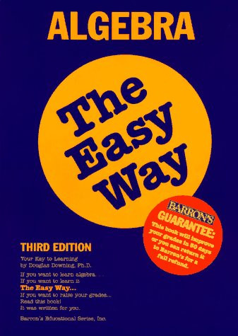 Algebra the Easy Way (Barron's E-Z)