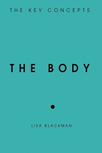 The Body: The Key Concepts