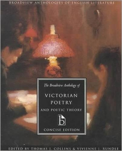The Broadview Anthology of Victorian Poetry and Poetic Theory: Concise Edition