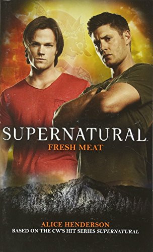 Supernatural: Fresh Meat (Supernatural (Titan Books))