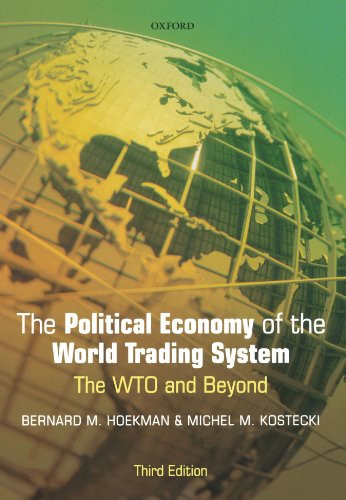 The Political Economy of the World Trading System: The WTO and Beyond, 3rd Edition