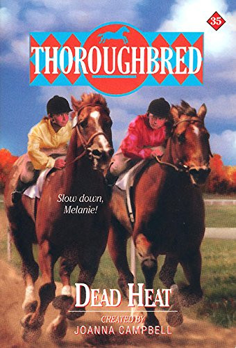 Dead Heat (Thoroughbred Series #35)