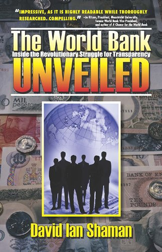 The World Bank Unveiled: Inside the revolutionary struggle for transparency (Our National Conversation)