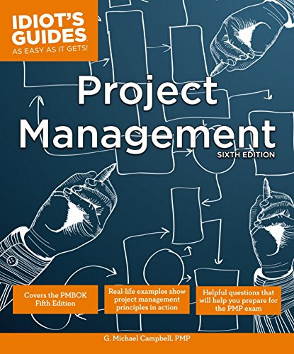 Project Management, Sixth Edition (Idiot's Guides)