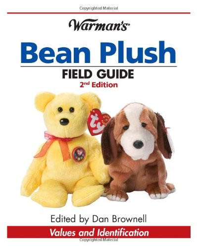 Warman's Bean Plush Field Guide: Values and Identification (Warman's Field Guide)