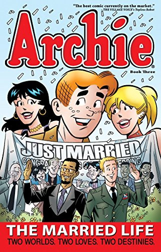 Archie: The Married Life Book 3 (The Married Life Series)