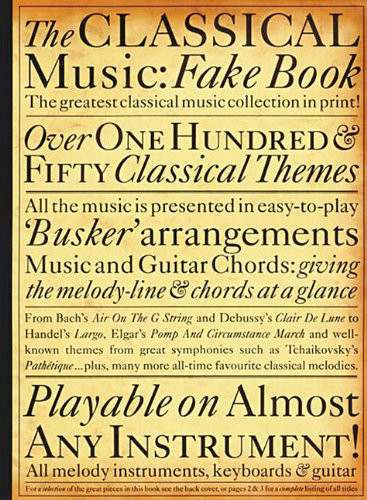 The Classical Music Fake Book (Fake Books)
