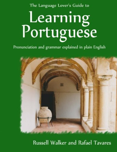 The Language Lover's Guide to Learning Portuguese