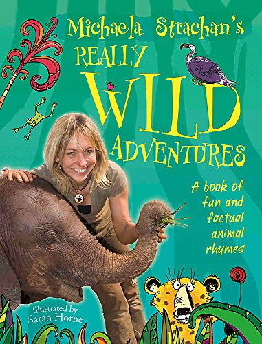 Michaela Strachan's Really Wild Adventures: A Book of Fun and Factual Animal Rhymes (One Shot)