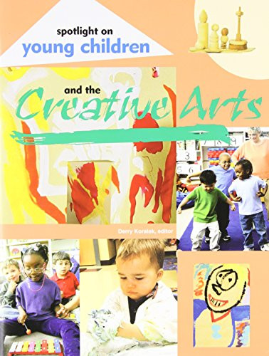 Spotlight on Young Children and the Creative Arts