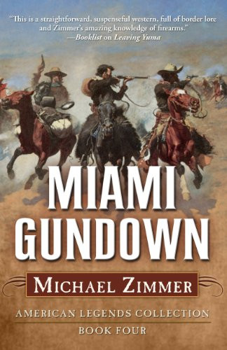 Miami Gundown: A Western Story (American Legends Collection)