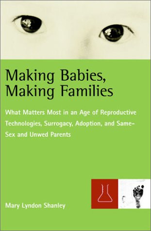 Making Babies, Making Families