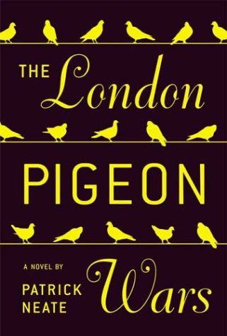 The London Pigeon Wars: A Novel