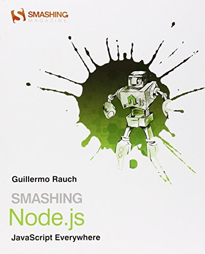 Smashing Node.js: JavaScript Everywhere