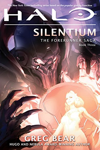 Halo: Silentium: Book Three of the Forerunner Trilogy
