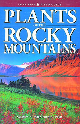 Plants of the Rocky Mountains (Lone Pine Field Guide)