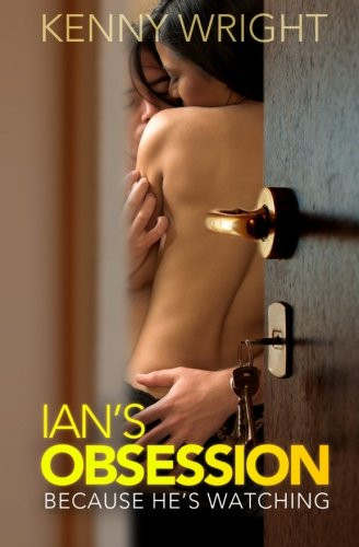 Because He's Watching: Ian's Obsession