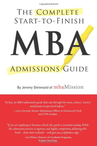 Complete Start-to-Finish MBA Admissions Guide