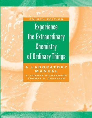 Experience the Extraordinary Chemistry of Ordinary Things: A Laboratory Manual