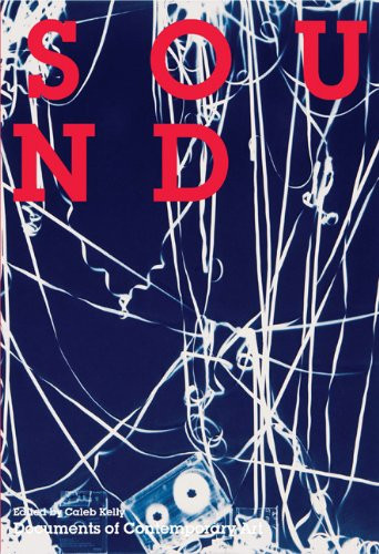 Sound (Whitechapel: Documents of Contemporary Art)