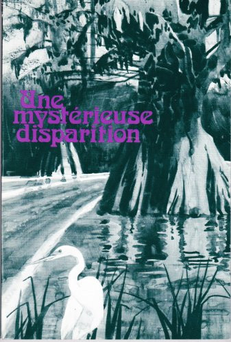 Une Mysterieuse Disparition (French Edition)