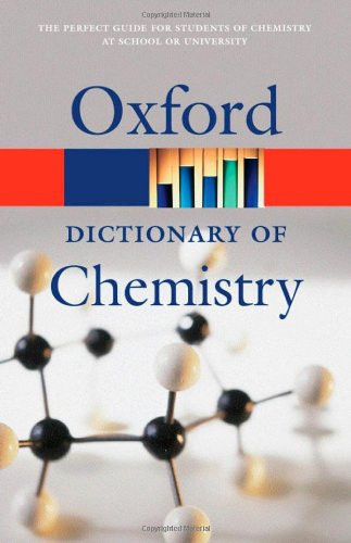 A Dictionary of Chemistry (Oxford Quick Reference)
