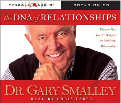 The DNA of Relationships (Smalley Franchise Products)